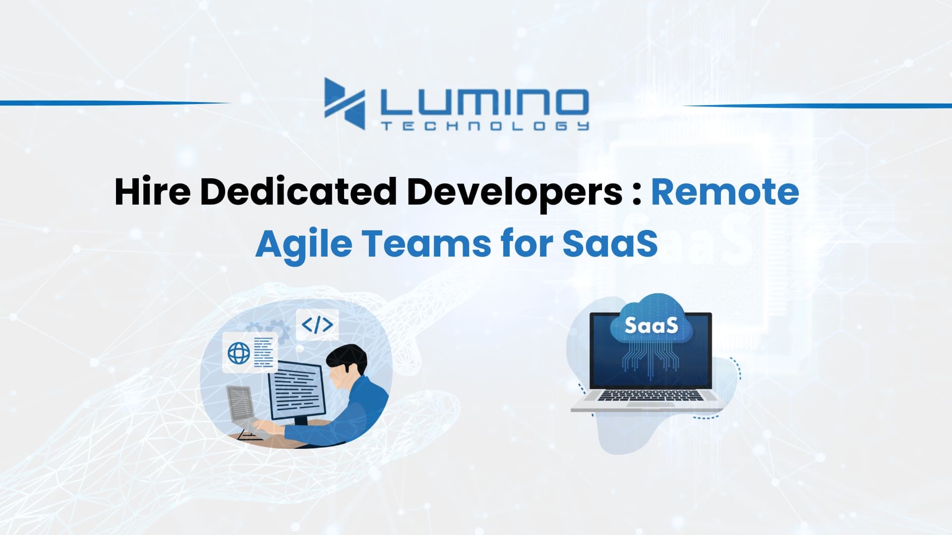 hire dedicated developers remote agile teams for SaaS product development